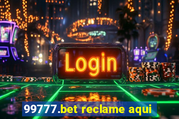 99777.bet reclame aqui